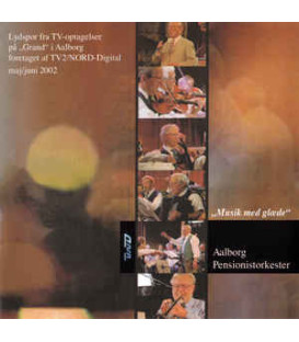 Aalborg Pensionistorkester ‎– Musik Med Glæde - CD - BRUGT