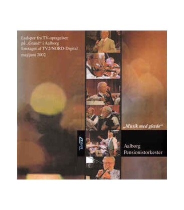 Aalborg Pensionistorkester ‎– Musik Med Glæde - CD - BRUGT