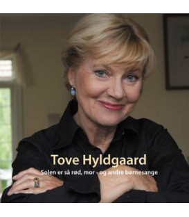 Tove Hyldgaard – Solen Er Så Rød, Mor Og Andre Børnesange - CD - NY