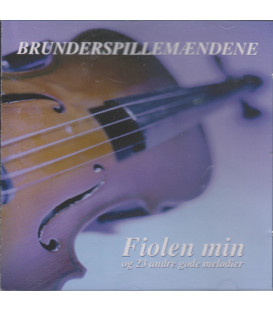 Brunderspillemændene - Fiolen min og 23 andre gode melodier - CD - BRUGT