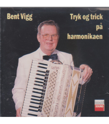 Bent Vigg – Tryk Og Trick På Harmonikaen - CD - BRUGT