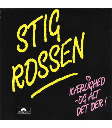 Stig Rossen – Kærlighed Og Alt Det Der - CD - BRUGT
