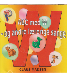 Abc med w - og andre lærerige sange - CD - BRUGT