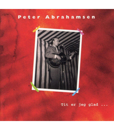 Peter Abrahamsen – Tit Er Jeg Glad.... - CD - BRUGT