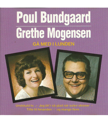 Poul Bundgaard - Grethe Mogensen - Gå med i lunden - CD - BRUGT