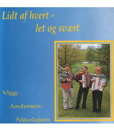 Vigg - Andersen - Nikolajsen – Lidt Af Hvert - Let Og Svært - CD - BRUGT