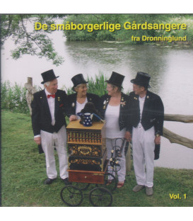 De Småborgerlige Gårdsangere fra Dronninglund - Vol. 1 - CD - BRUGT