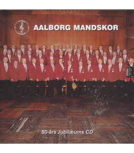 Aalborg Mandskor - 80-års jubilæums CD - BRUGT