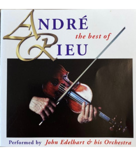 André Rieu, John Edelhart And His Orchestra – The Best Of André Rieu - CD - BRUGT