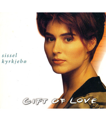 Sissel Kyrkjebø – Gift Of Love - CD - BRUGT