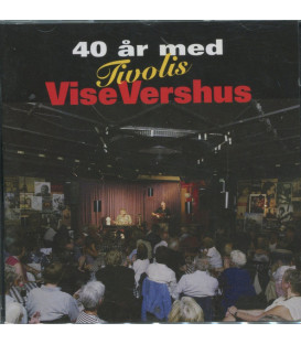 40 År Med Tivolis ViseVershus - CD - BRUGT