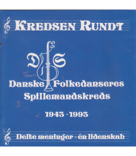 Danske Folkedanseres Spillemandskreds 1943-1993 -Kredsen rundt : Delte meninger - én lidenskab - CD - BRUGT