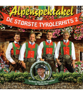Alpenspektakel  - De største tyrolerhits 2 - CD - BRUGT