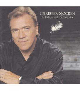 Christer Sjögren – För Kärlekens Skull - 14 Visklassiker - CD - BRUGT