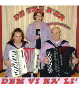 De tre K´er - Dem vi ka´ li´ - CD - BRUGT