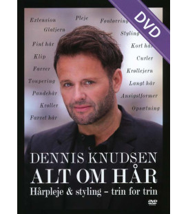 TILBUD DER VIL NOGET - Dennis Knudsen: ALT OM HÅR! Hårpleje & styling - trin for trin - DVD - BRUGT