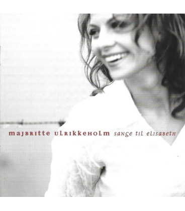 Majbritte Ulrikkeholm – Sange Til Elisabeth - CD - BRUGT