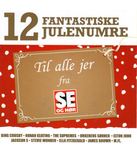12 fantastiske julenumre - Til alle jer fra Se og Hør - CD - BRUGT