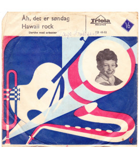 Dorthe Med Orkester – Åh, Det Er Søndag / Hawaii Rock -