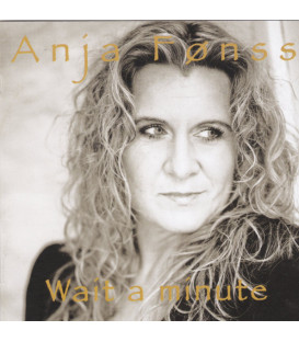 Anja Fønss – Wait A Minute - CD - BRUGT