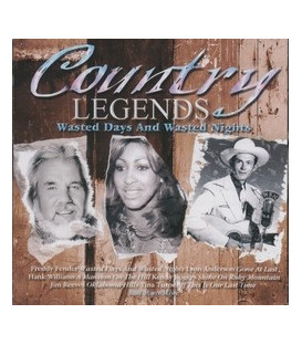 Country Legends Wasted Days And Wasted Nights - CD - NY