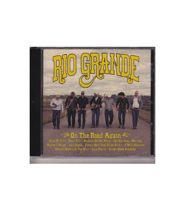 Rio Grande On The Road Again - CD - NY