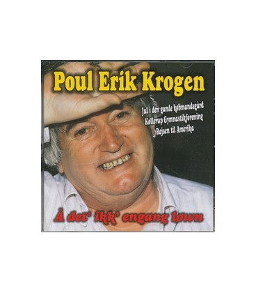 Poul Erik Krogen Å det´ ikk´ engang løwn - CD - NY