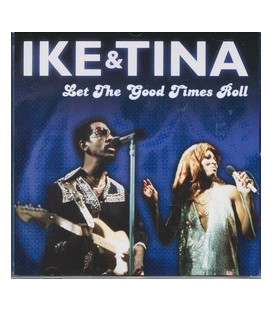 Ike & Tina Let the good Times roll - CD - NY