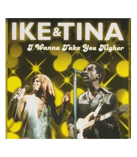 Ike & Tina I wanna take You Higher - CD - NY