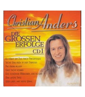 Christian Anders, Die grossen Erfolge CD1 - CD - NY
