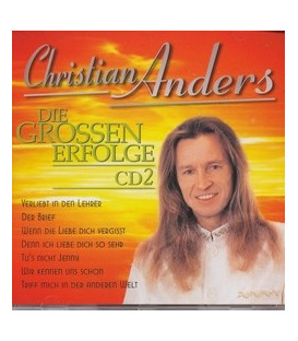 Christian Anders, Die grossen Erfolge CD2 - CD - NY