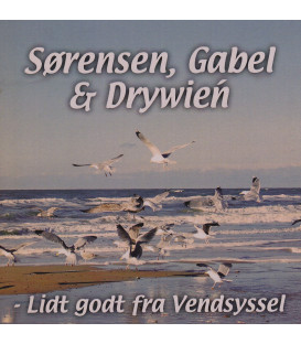 Sørensen, Gabel & Drywień Lidt godt fra Vendsyssel