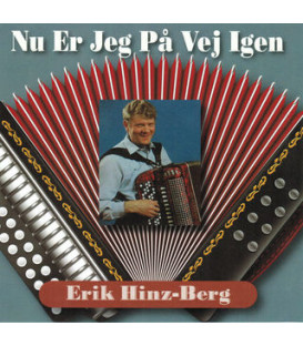 Erik Hinz-Berg Nu Er Jeg På Vej Igen