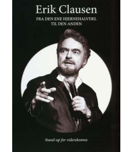 Erik Clausen: Fra den ene hjernehalvdel til den anden - DVD - BRUGT