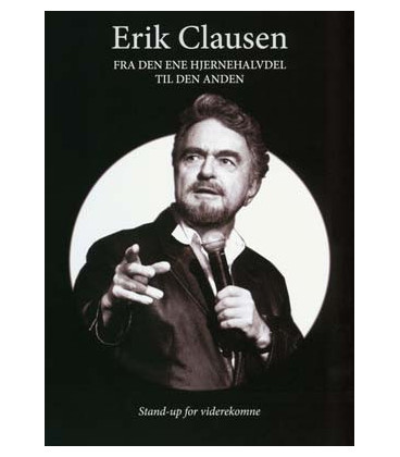 Erik Clausen: Fra den ene hjernehalvdel til den anden - DVD - BRUGT