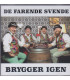 DE FARENDE SVENDE – BRYGGER IGEN – CD – UDGIVET FEBRUAR 2020 A