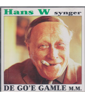 Hans W. synger de go'e gamle - CD – BRUGT – MEN GOD KVALITET