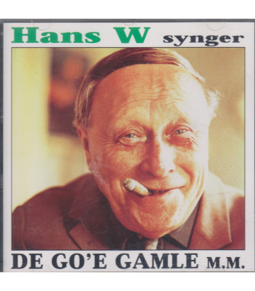 Hans W. synger de go'e gamle - CD – BRUGT – MEN GOD KVALITET