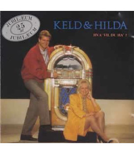 Keld & Hilda - Hva' vil du ha' : jubilæum 25 år - CD - BRUGT