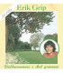 ERIK GRIP VELKOMMEN I DET GRØNNE 16 HITS - CD - BRUGT