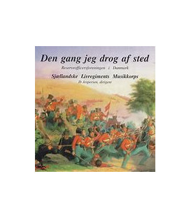 Sjællandske Livregiments Musikkorps Den gang jeg drog af sted CD - BRUGT
