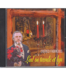 Erfred Fabricius Lad os tænde et lys - CD - BRUGT