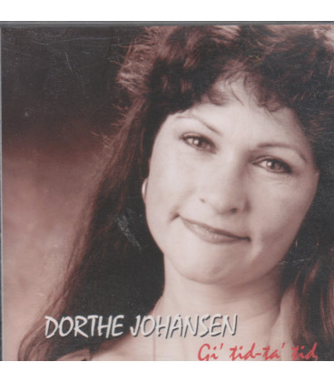 Dorthe Johansen Gi' tid - ta' tid - CD - BRUGT