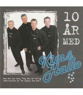 Kim & Hallo ‎– 10 År Med Kim & Hallo - De Største Hits - CD - BRUGT