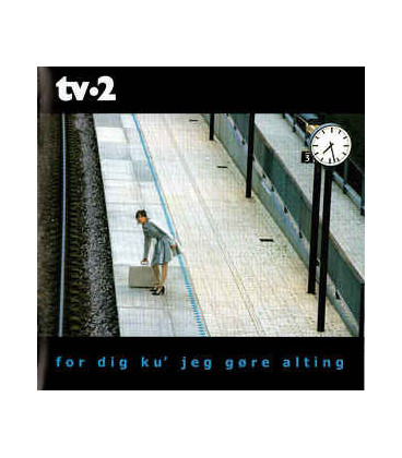 TV-2 ‎– For Dig Ku' Jeg Gøre Alting - CD - BRUGT