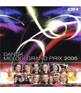 Dansk Melodi Grand Prix 2006 - CD - BRUGT
