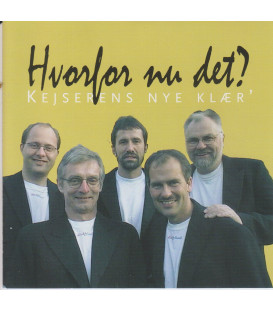 Kejserens Nye Klæ'r - Hvorfor nu det? - CD - BRUGT