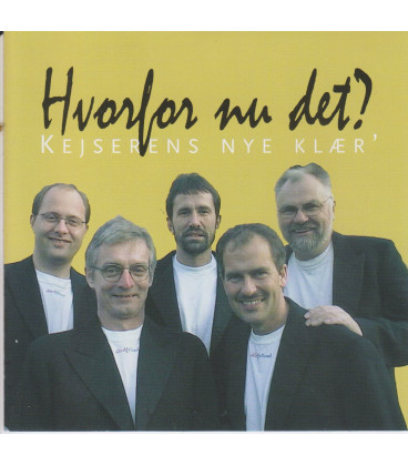 Kejserens Nye Klæ'r - Hvorfor nu det? - CD - BRUGT