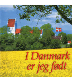 I Danmark Er Jeg Født - Den Danske Sangskat - 2 CD - BRUGT