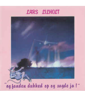 Lars Lilholt ‎– Og Fanden Dukked Op Og Sagde Ja! - CD - BRUGT